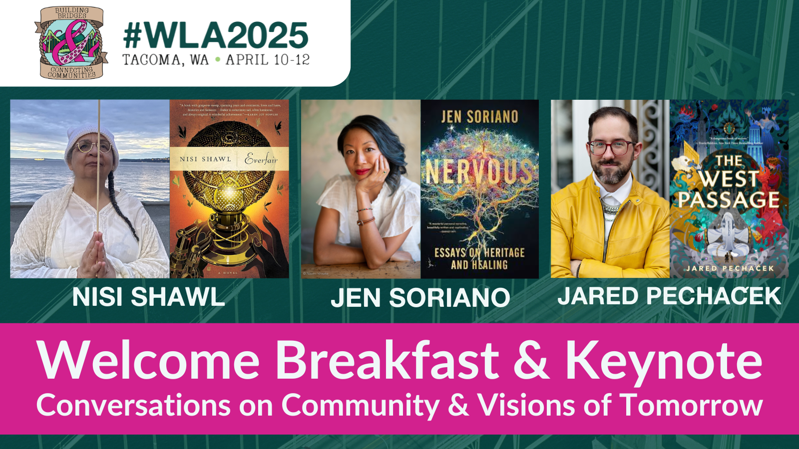 "Graphic for the Welcome Breakfast & Keynote: Conversations on Community & Visions of Tomorrow panel at #WLA2025. This graphic features headshots and book cover images of authors Nisi Shawl, Jen Soriano, and Jared Pechaček"