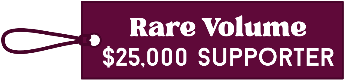 Bookmark with "Rare Volume, $25,000 Supporter" on the front