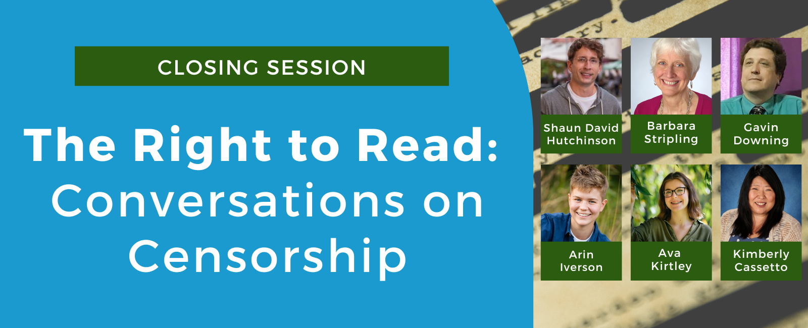 Graphic for WLA2023 Conference Closing Session The Right to Read: Conversations on Censorship, featuring headshots of all guest speakers